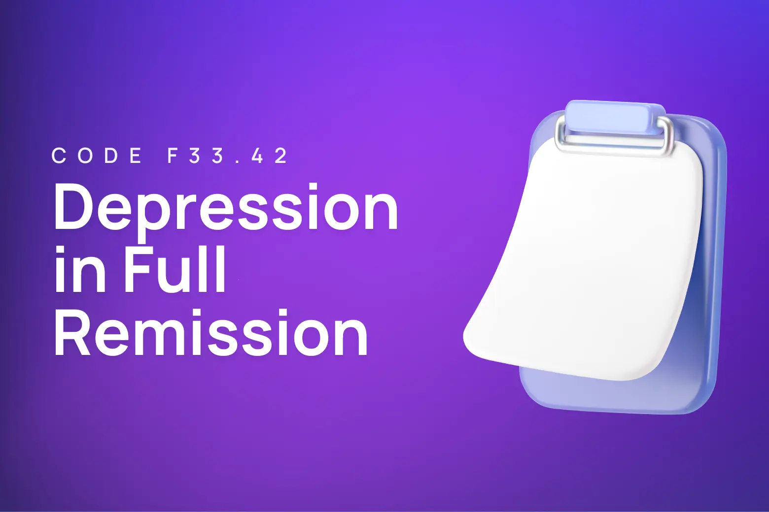 F33.42 - ICD-10 code for major depressive disorder in full remission